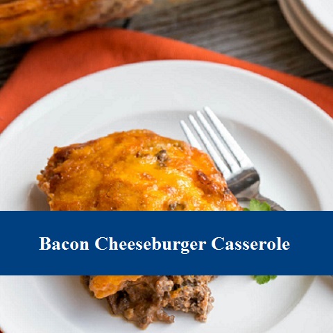 Bacon Cheeseburger Casserole