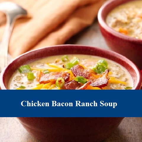 Chicken Bacon Ranch Soup