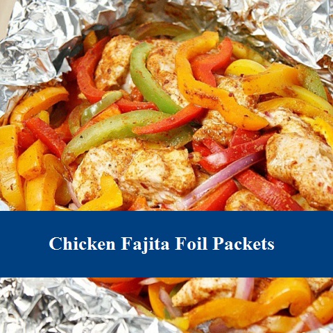 Chicken Fajita Foil Packets